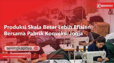 Produksi Lebih Efisien