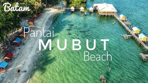 Pulau Mubut Batam