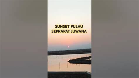 Indahnya Sunset di Pulau Seprapat