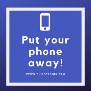 Put Your Phone Away