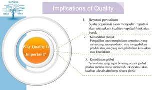 Quality (Kualitas)