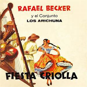 Rafael Becker Y El Conjunto Los Arichuna