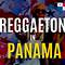 Reggaeton Panama 2024