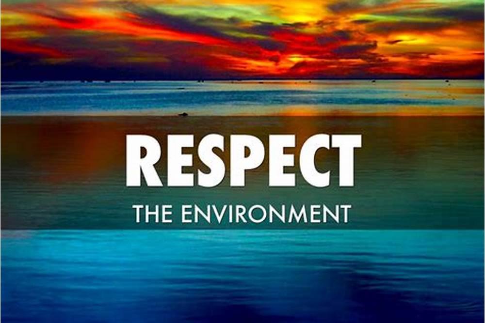 Respect for the Environment