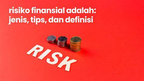 Risiko Finansial yang Tinggi