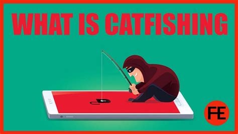 Risks of catfishing