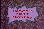 Rugrats Tommy First Birthday