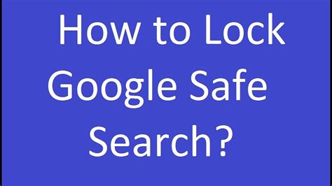 SafeSearch Lock