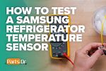 Samsung Freezer Temp Sensor