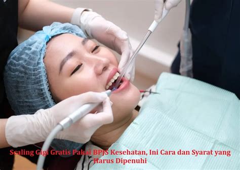 Scaling Gigi Gratis Pakai BPJS