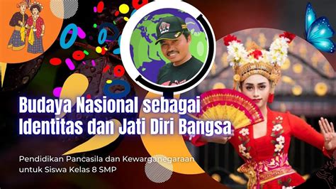 Sebagai Identitas Budaya Bangsa