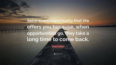 Seize the Opportunity Now