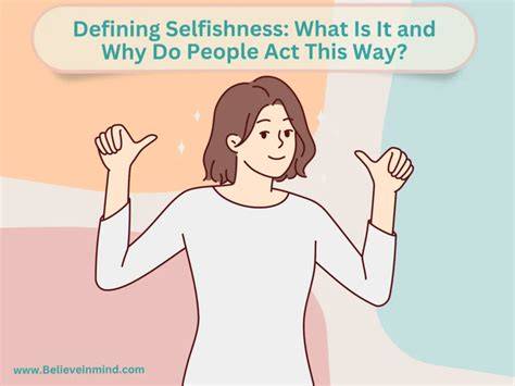Selfishness