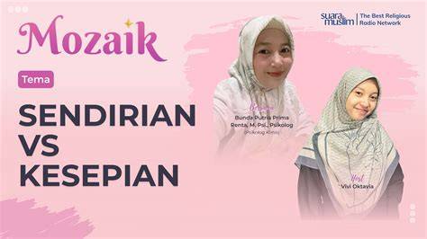 Sendirian Vs Kesepian