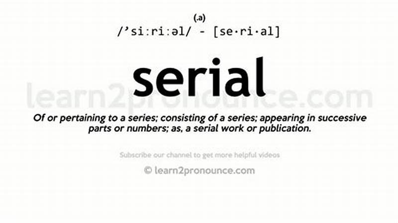 Serial Form Definition