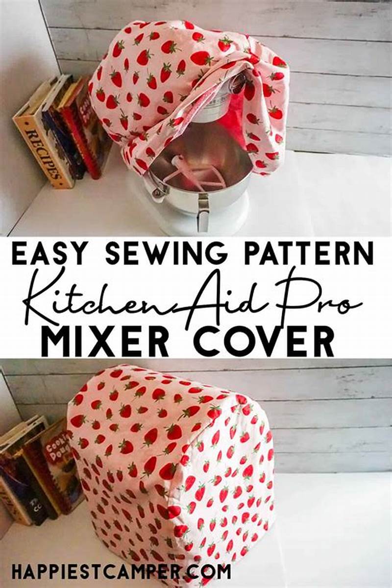 Sewing Pattern For Kitchen Aid Mixer Cover