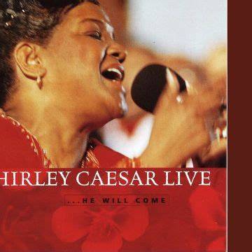 Portada de Shirley Caesar Live ...He Will Come
