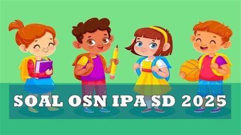Siap OSN IPA SD MI 2025