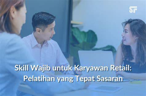 Skill Karyawan Ritel
