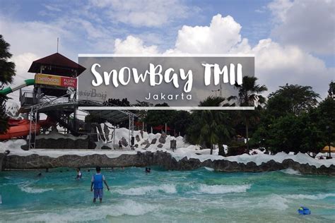 Snowbay Water Park TMII