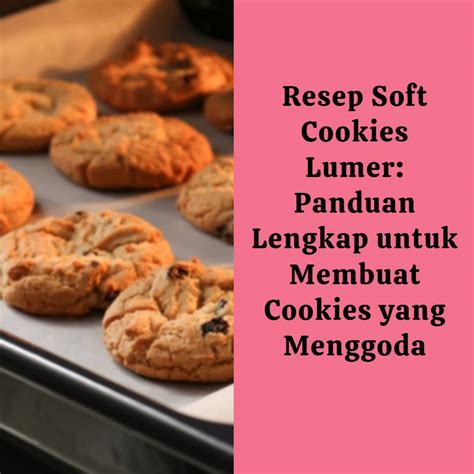 Soft Cookies Lumer