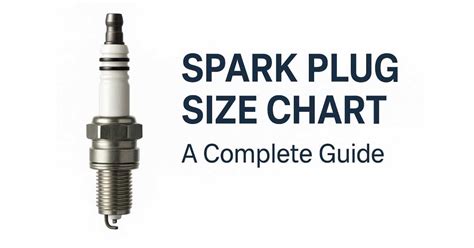 Spark Plug Sizes Chart