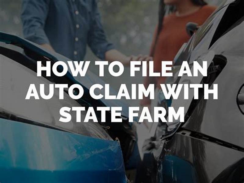 State Farm File Auto Claim