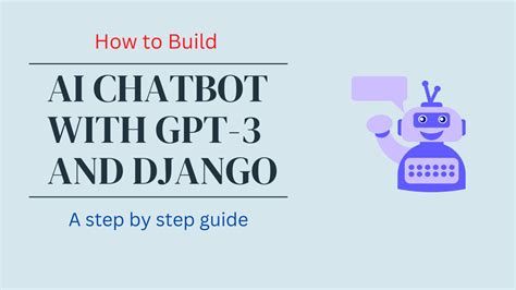 Step-by-Step Guide to Creating an AI Chatbot with GPT