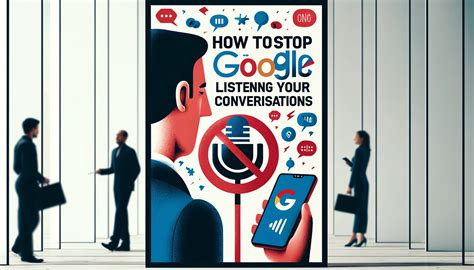 Stop Google Listening
