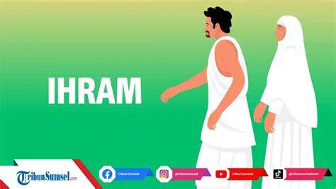 Syarat Ihram: Hal-hal yang Harus Dipenuhi
