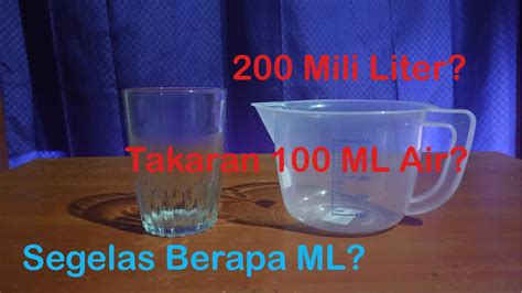 Cara menggunakan takaran 100 ml air dalam gelas