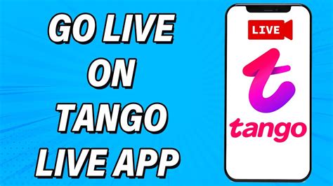 Tango Live App