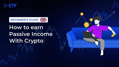 The Beginner's Guide to Earning Passive Income in Crypto
