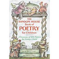 The Random House Book of Poetry for Children by Jack Prelutsky