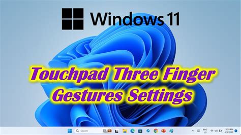Three and Four Finger Gestures Windows 11