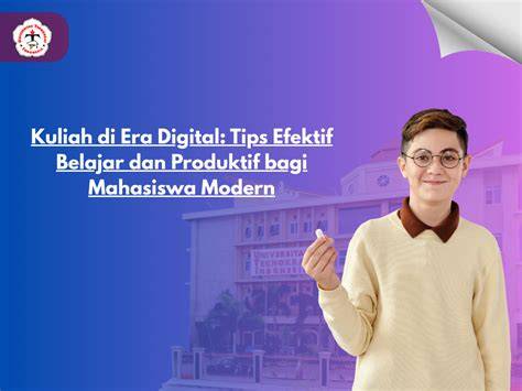 Tips Belajar Mahasiswa Era Digital