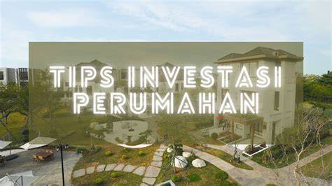 Tips Investasi Perumahan