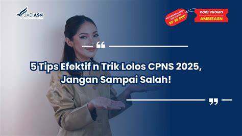 Tips Lolos CPNS 2025
