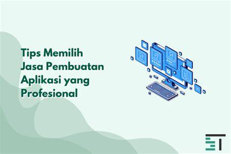 Tips Memilih Aplikasi