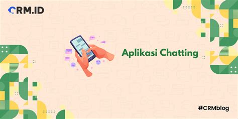 Tips Memilih Aplikasi Chatting