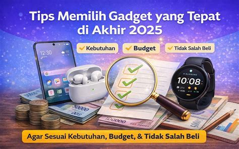 Tips Memilih Gadget