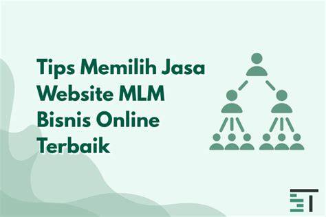 Tips Memilih MLM yang Tepat
