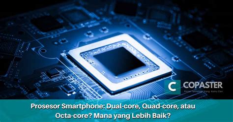 Tips Memilih Perangkat dengan Prosesor Octa Core