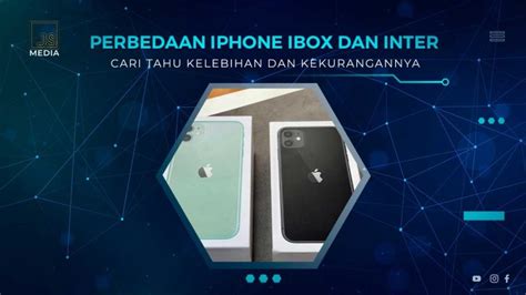 Tips Memilih iPhone iBox atau Inter