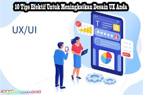 Tips Meningkatkan UX