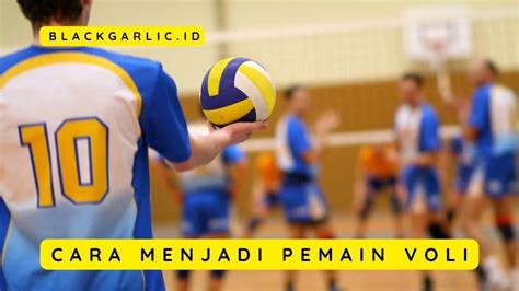 Tips Menjadi Atlet Voli