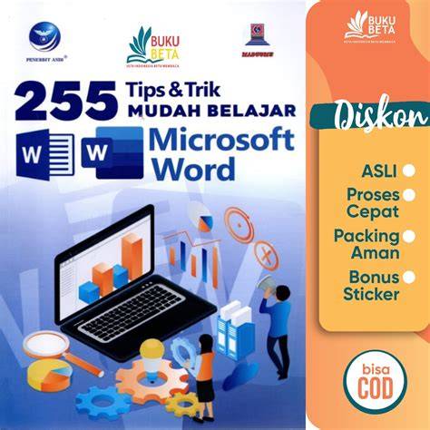 Tips dan Trik Menggunakan Microsoft Word: Maksimalkan Potensi!