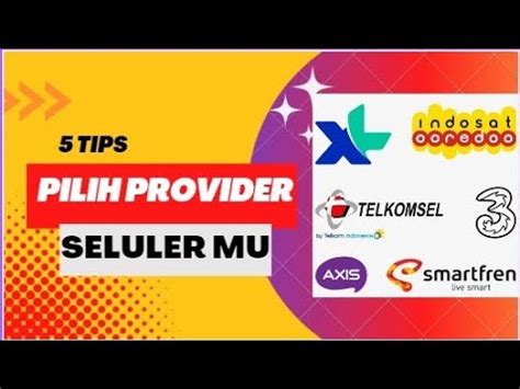 Tips memilih provider seluler