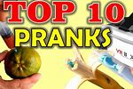 Top 10 Best Pranks