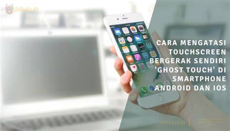 Touchscreen Bergerak Sendiri